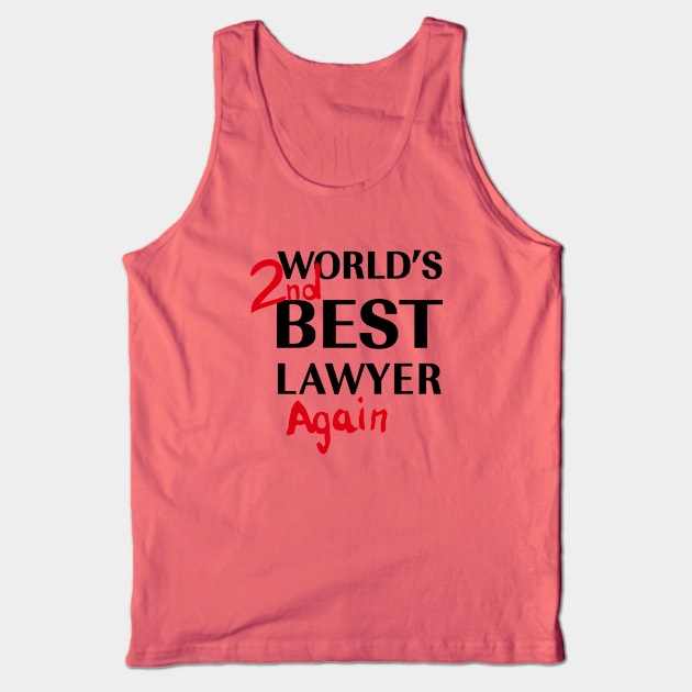 BCS - World's 2ND Best Lawyer AGAIN Tank Top by Theo_P